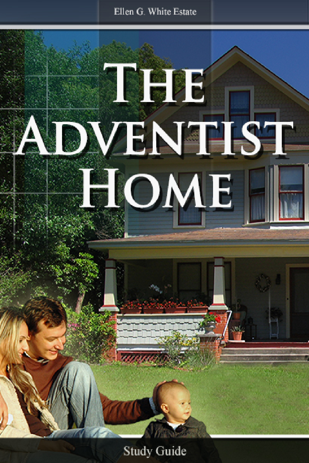 The Adventist Home Study Guides