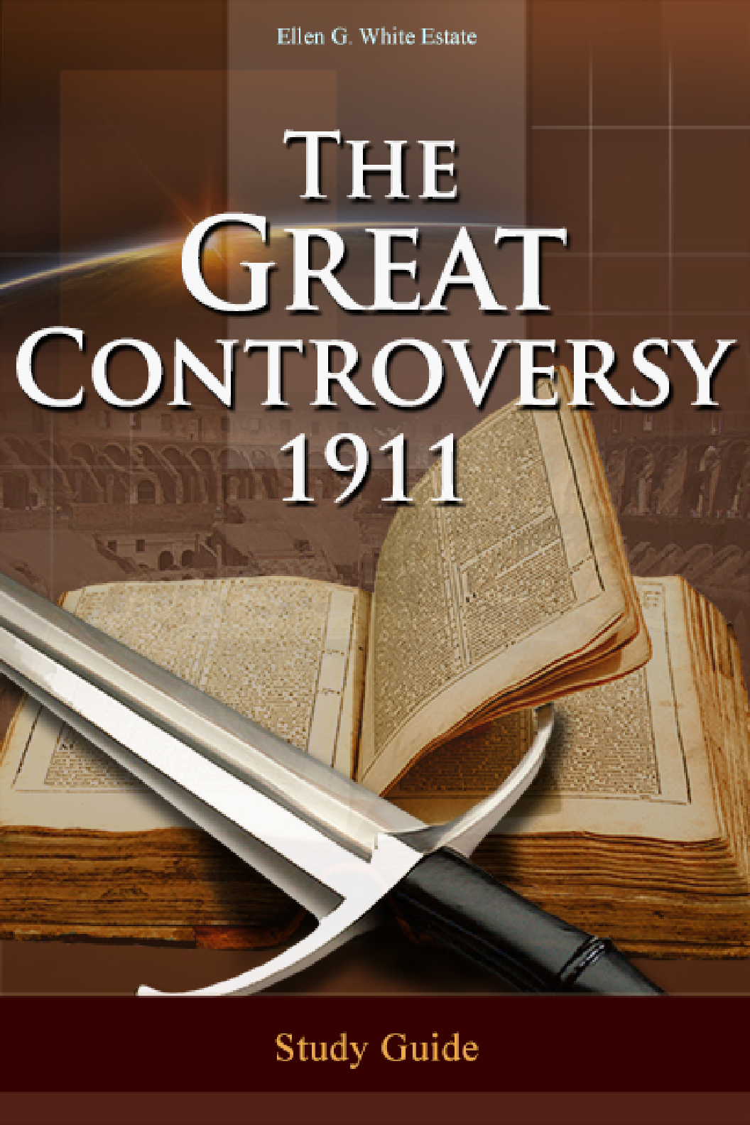 The Great Controversy 1911 Study Guides