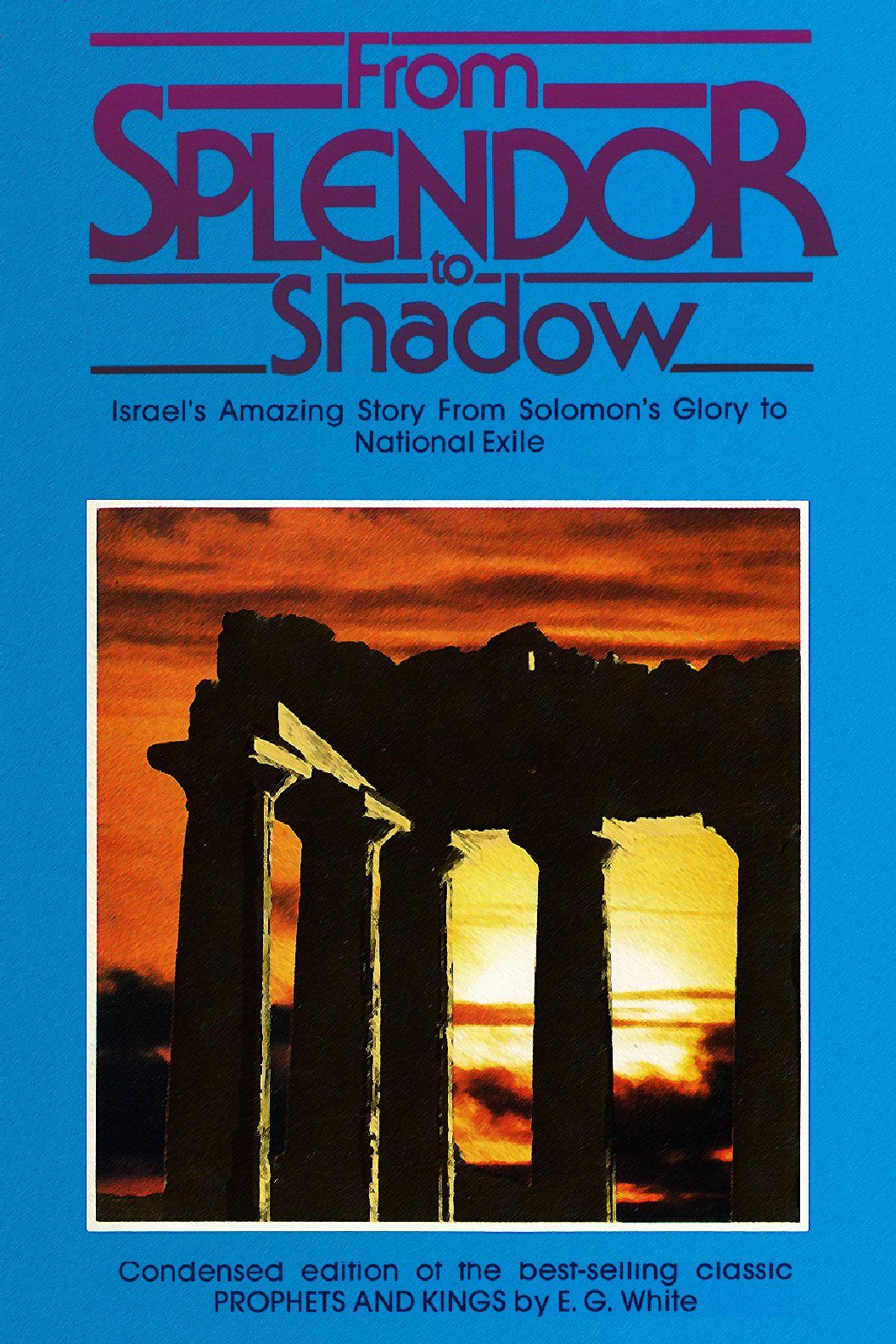 From Splendor To Shadow