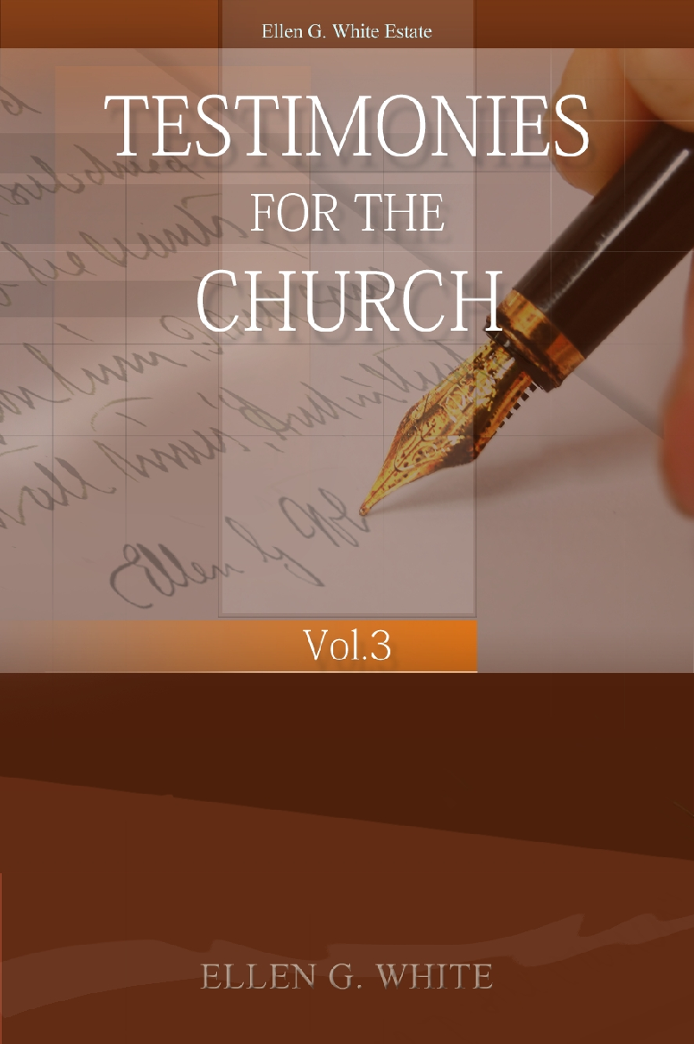 Testimonies For The Church, Vol 3