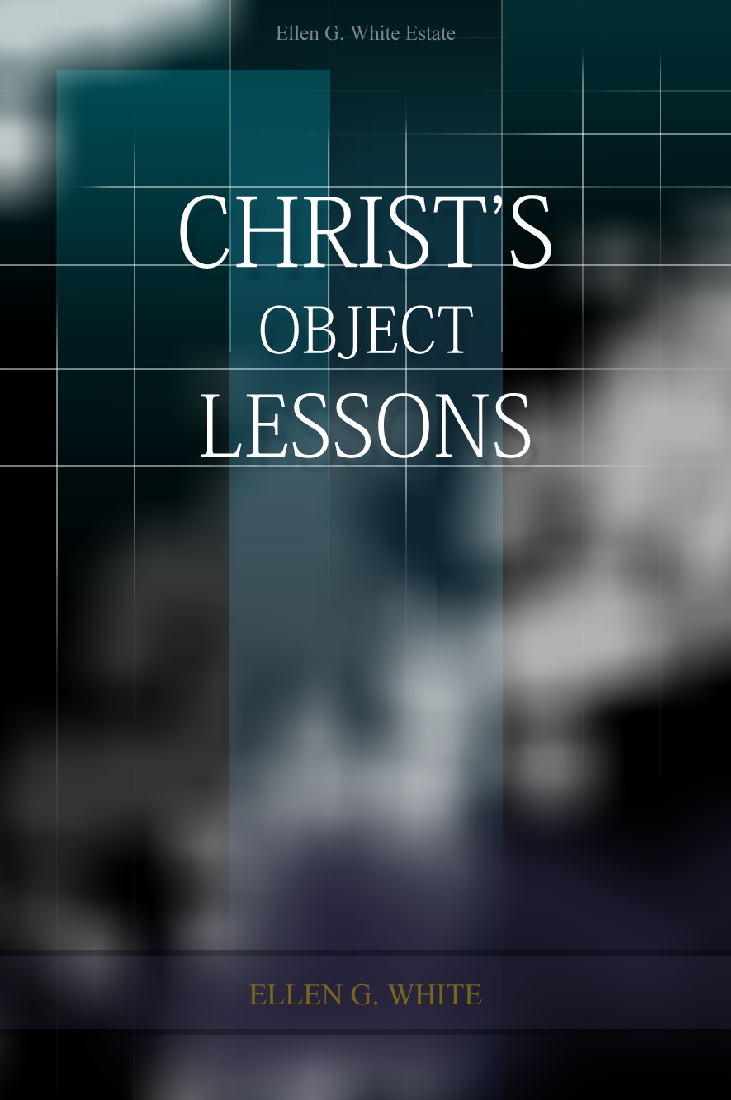 Christ’s Object Lessons