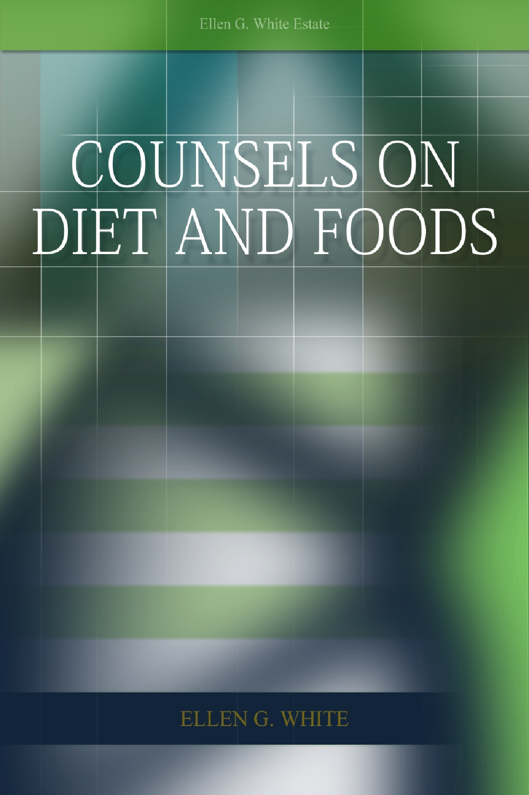 Counsels On Diet And Foods