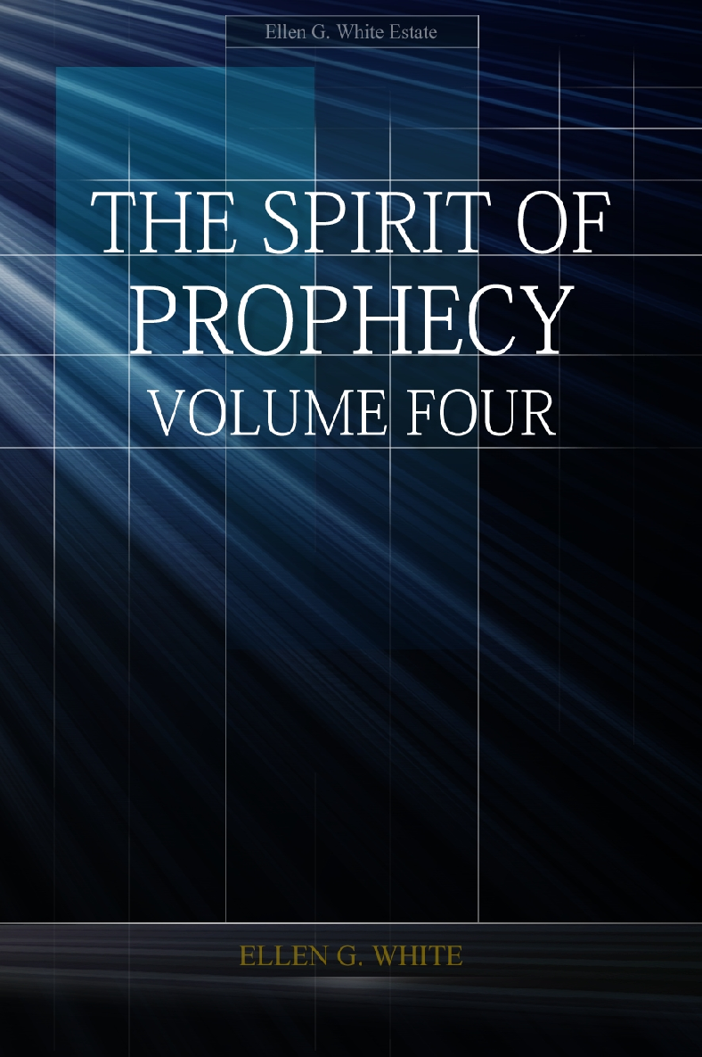The Spirit Of Prophecy, Vol 4