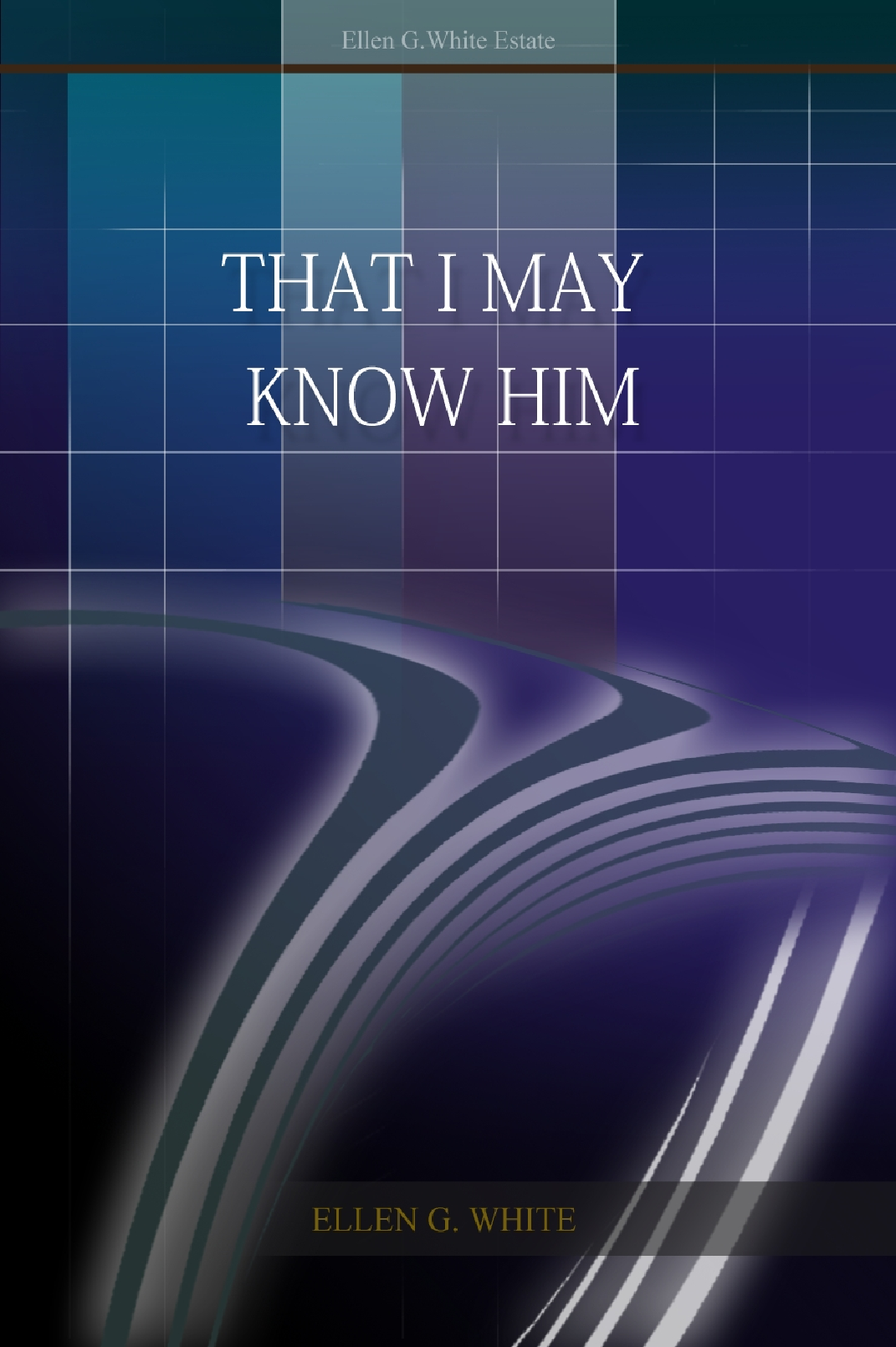 That I May Know Him