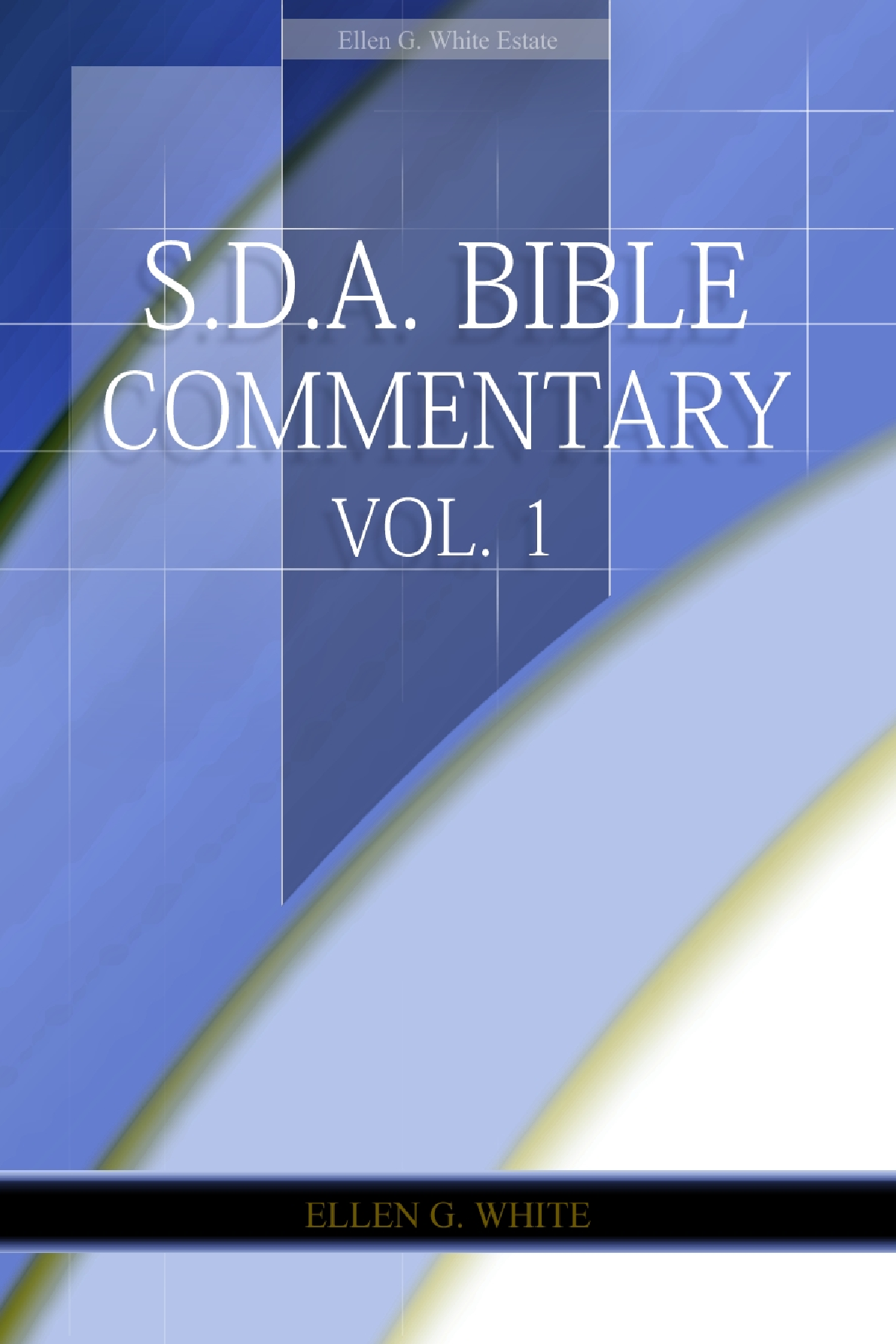 Sda Bible Commentary, Vol 1 (Egw)