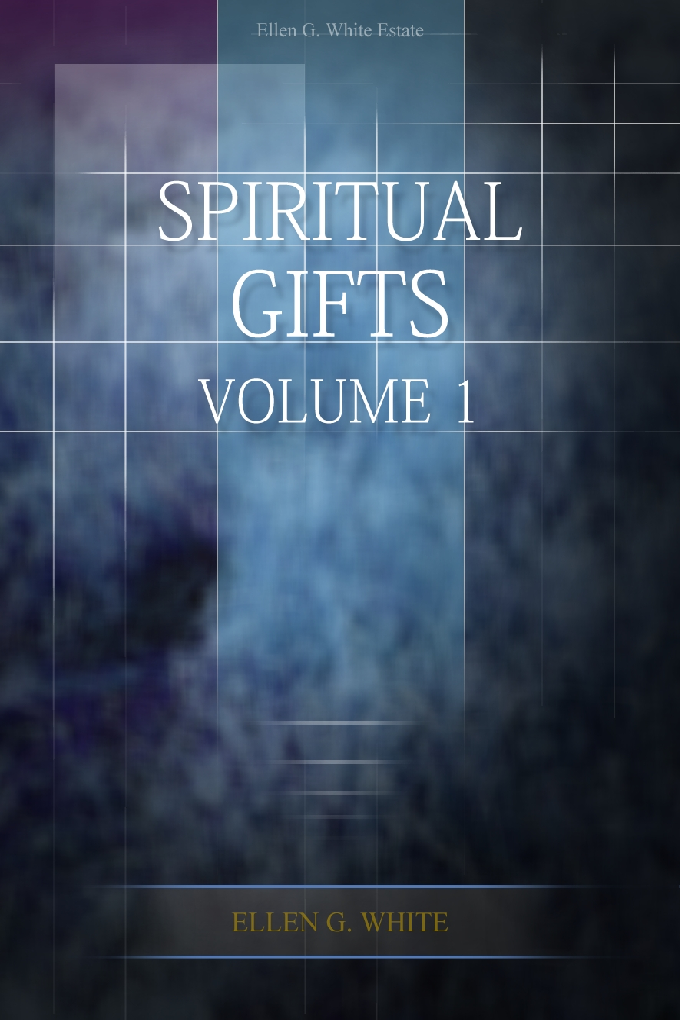Spiritual Gifts, Vol 1