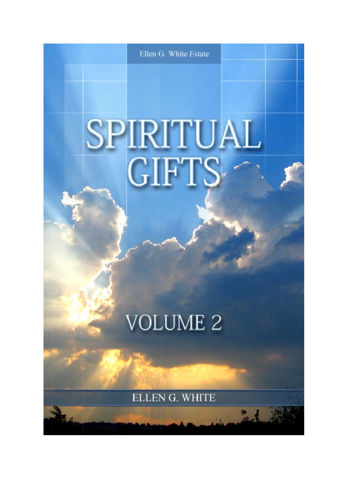 Spiritual Gifts, Vol 2