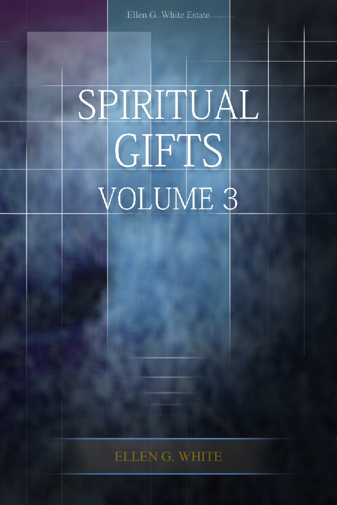 Spiritual Gifts, Vol 3
