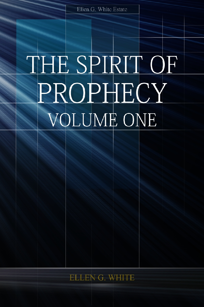 The Spirit Of Prophecy, Vol 1