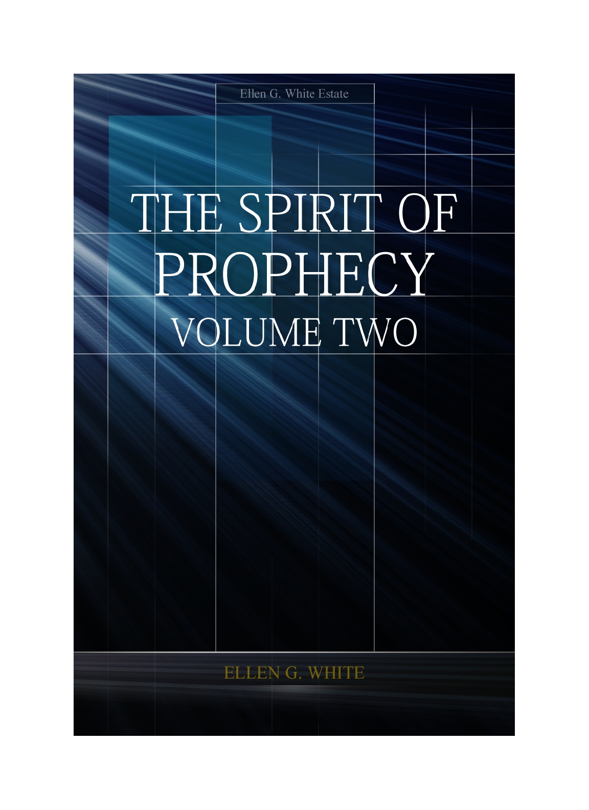 The Spirit Of Prophecy, Vol 2