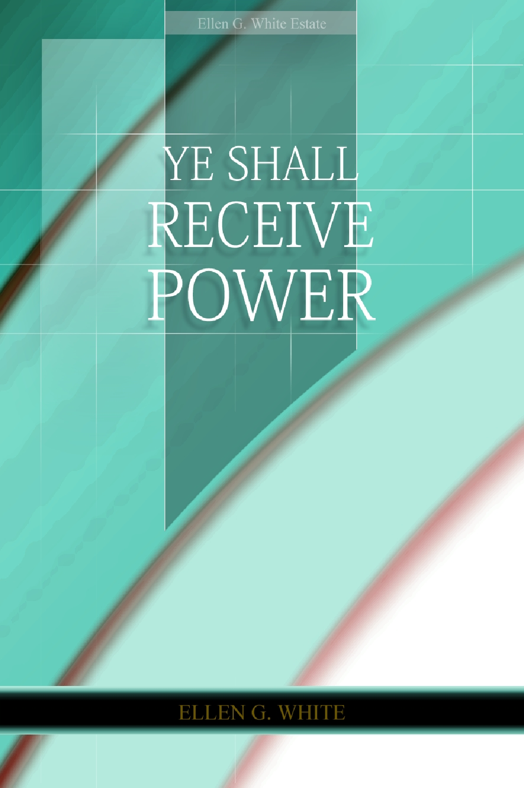 Ye Shall Receive Power
