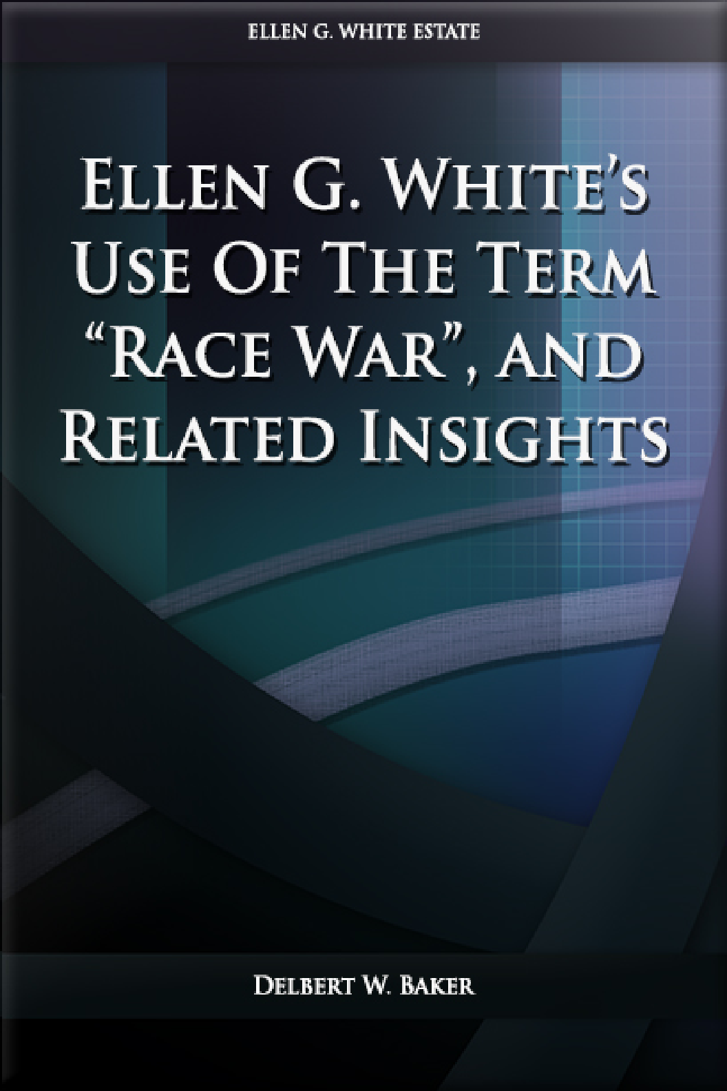 Ellen G White S Use Of The Term Race War And Related Insights
